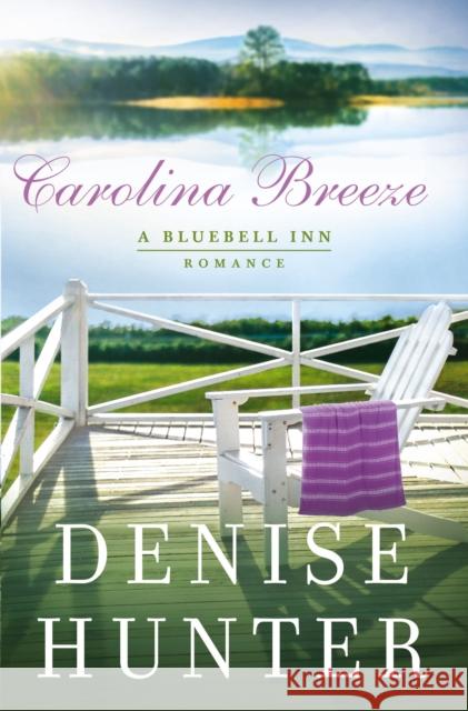 Carolina Breeze Denise Hunter 9780785222774