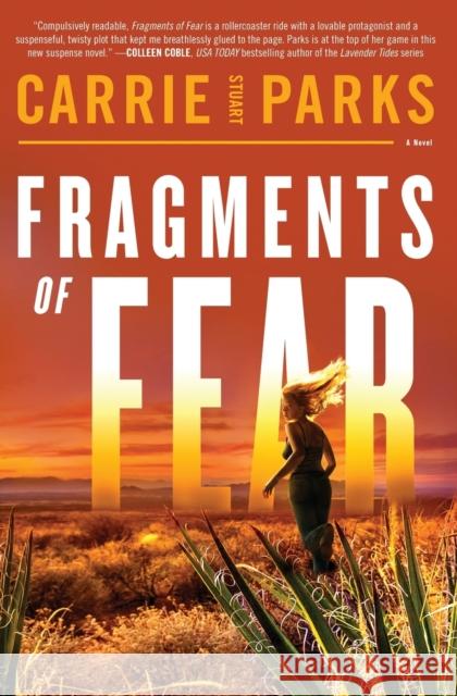 Fragments of Fear Carrie Stuart Parks 9780785226130 Thomas Nelson