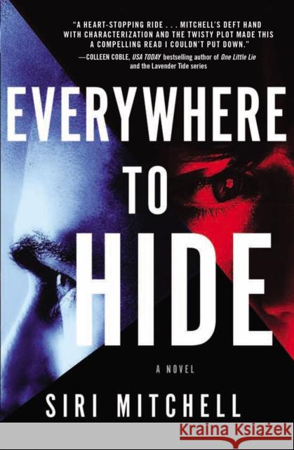 Everywhere to Hide Siri Mitchell 9780785228646 Thomas Nelson