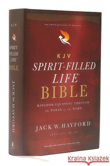 Kjv, Spirit-Filled Life Bible, Third Edition, Hardcover, Red Letter Edition, Comfort Print: Kingdom Equipping Through the Power of the Word Jack W. Hayford 9780785230083 Thomas Nelson