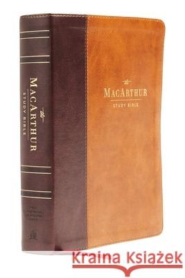 Nasb, MacArthur Study Bible, 2nd Edition, Leathersoft, Brown, Comfort Print: Unleashing God's Truth One Verse at a Time John F. MacArthur 9780785230311 Thomas Nelson