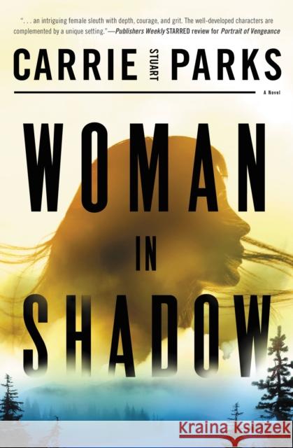 Woman in Shadow Carrie Stuart Parks 9780785239840 Thomas Nelson