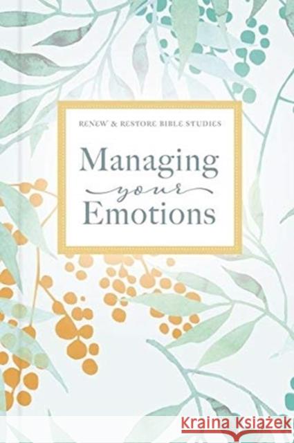 Managing Your Emotions Thomas Nelson 9780785240204 Thomas Nelson