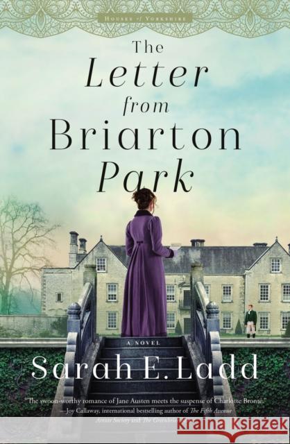 The Letter from Briarton Park Sarah E. Ladd 9780785246725 Thomas Nelson