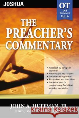 The Preacher's Commentary - Vol. 06: Joshua: 6 Huffman, John A. 9780785247791