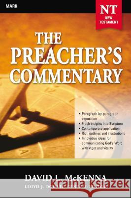 The Preacher's Commentary - Vol. 25: Mark: 25 McKenna, David L. 9780785248002