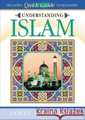 Understanding Islam James A. Beverley 9780785248972