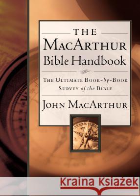 The MacArthur Bible Handbook John F., Jr. MacArthur 9780785249689 Nelson Reference & Electronic Publishing