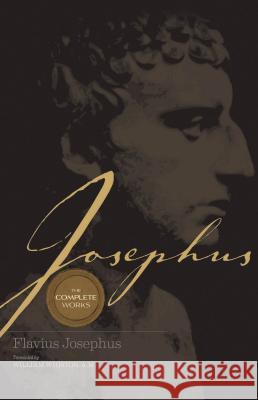 Josephus the Complete Works William Whiston 9780785250500 Nelson Reference & Electronic Publishing