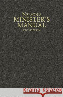 Nelson's Minister's Manual, KJV Edition Nelson Electronic Publishing 9780785250906 Nelson Reference & Electronic Publishing