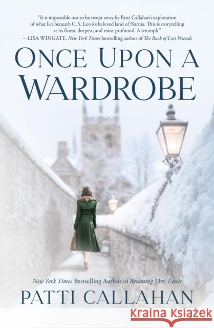 Once Upon a Wardrobe Patti Callahan 9780785251743