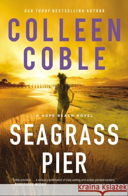 Seagrass Pier Colleen Coble 9780785253068 Thomas Nelson