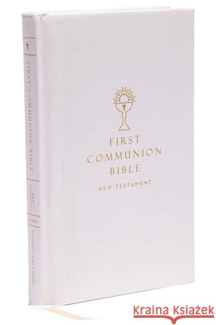 NABRE, New American Bible, Revised Edition, Catholic Bible, First Communion Bible: New Testament, Hardcover, White: Holy Bible Catholic Bible Press 9780785253228 
