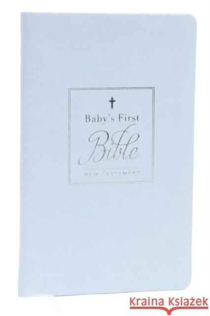 KJV, Baby's First New Testament, Leathersoft, Blue, Red Letter, Comfort Print: Holy Bible, King James Version Thomas Nelson 9780785253396 Thomas Nelson