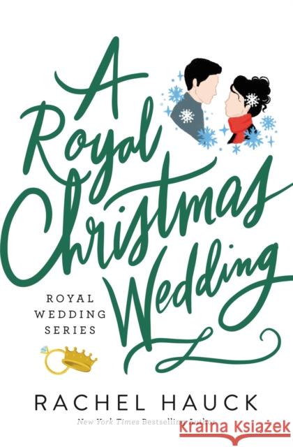 A Royal Christmas Wedding Rachel Hauck 9780785262817