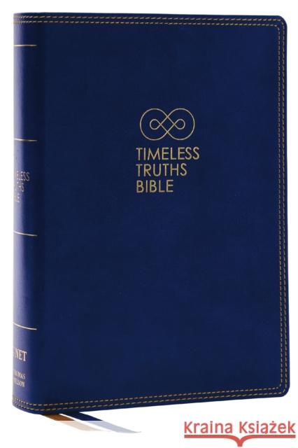 Timeless Truths Bible: One faith. Handed down. For all the saints. (NET, Blue Leathersoft, Comfort Print)  9780785290148 Thomas Nelson