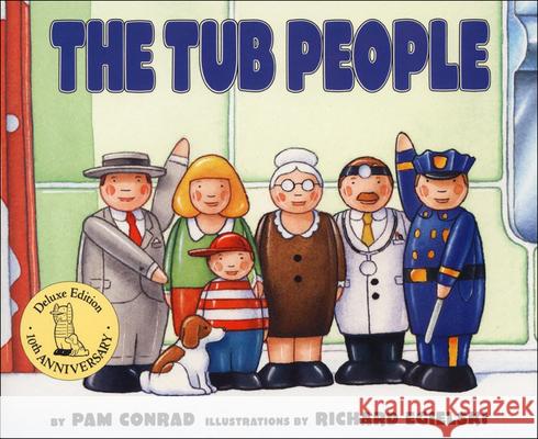 The Tub People Pam Conrad Richard Egielski 9780785709091 Tandem Library