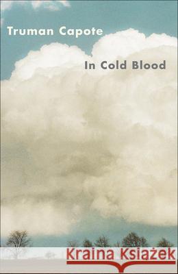 In Cold Blood: A True Account of a Multiple Murder and Its Consequences Truman Capote 9780785777632 Tandem Library