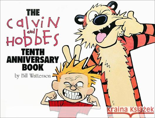 Calvin and Hobbes Tenth Anniversary Book Bill Watterson 9780785791638 Tandem Library