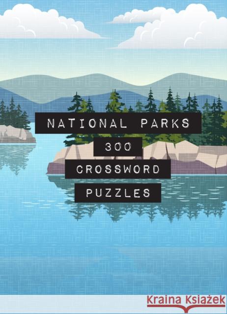 National Parks: 300 Crossword Puzzles Marcel Danesi 9780785840190