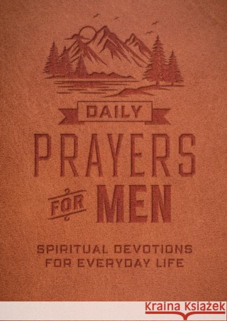 Daily Prayers for Men: Spiritual Devotions for Everyday Life Chris Barsanti 9780785840480
