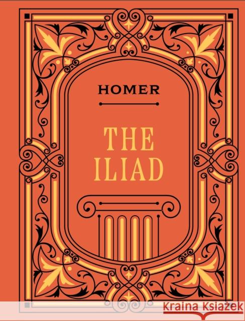 The Iliad Homer 9780785845508