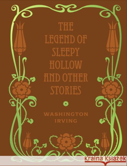 The Legend of Sleepy Hollow and Other Stories Washington Irving 9780785845539 Chartwell Books