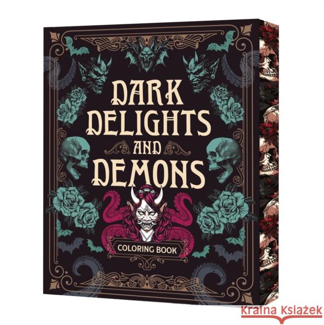 Dark Delights and Demons Coloring Book: Over 150 Macabre Masterpieces to Color with Stunning Sprayed Edges Editors of Chartwell Books 9780785846338 Chartwell Books