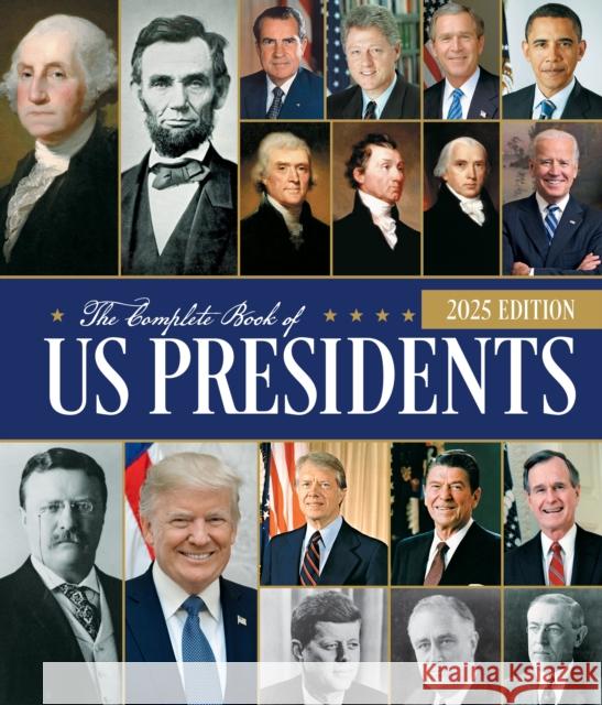 The Complete Book of US Presidents, Fifth Edition: Updated for 2024 Bill Yenne 9780785846550 Chartwell Books