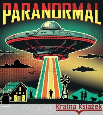 Paranormal Coloring Book Editors of Chartwell Books 9780785848622 Quarto Publishing Group USA Inc