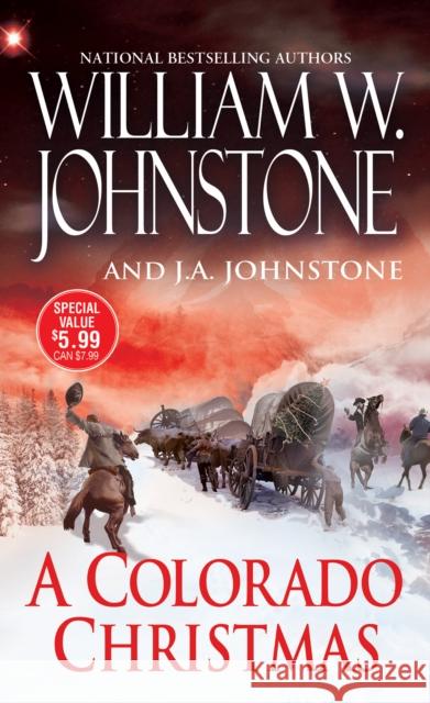 A Colorado Christmas William W. Johnstone J. A. Johnstone 9780786043125 Kensington Publishing