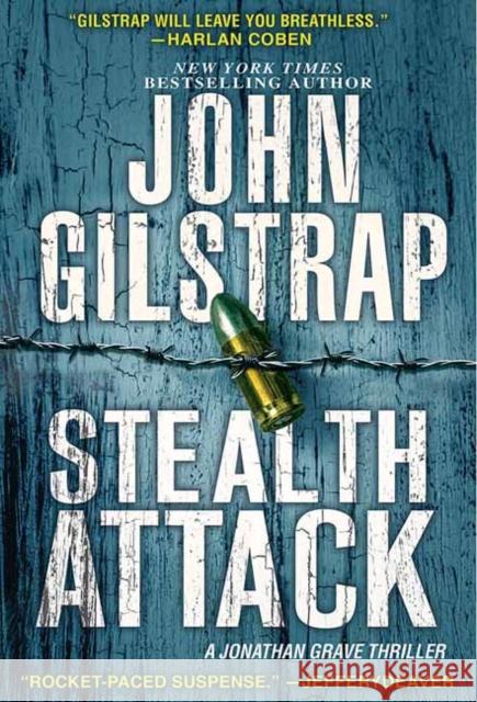 Stealth Attack: An Exciting & Page-Turning Kidnapping Thriller Gilstrap, John 9780786045549