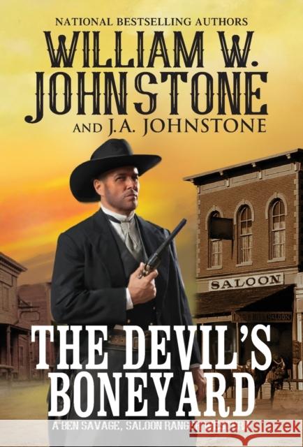 The Devil's Boneyard William W. Johnstone J. A. Johnstone 9780786045914 Pinnacle Books