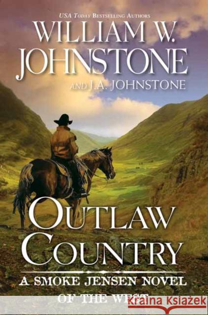 Outlaw Country William W. Johnstone J. A. Johnstone 9780786047253 Pinnacle Books