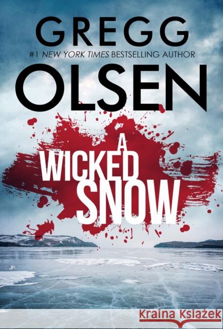 A Wicked Snow Gregg Olsen 9780786048465