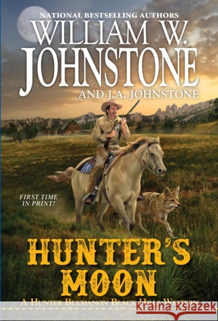 Hunter's Moon William W. Johnstone J. A. Johnstone 9780786048663 Kensington Publishing