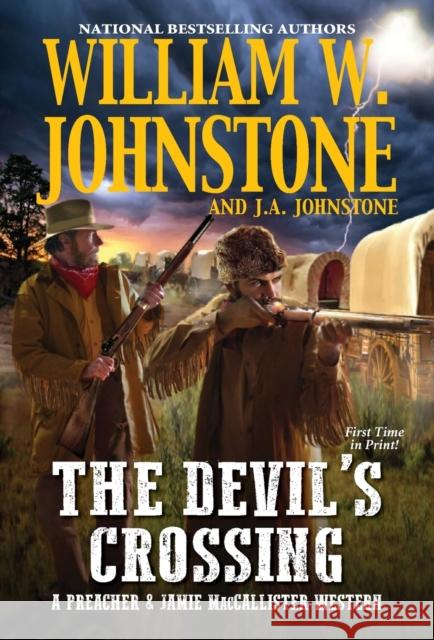 The Devil's Crossing William W. Johnstone J. A. Johnstone 9780786048823 Pinnacle Books