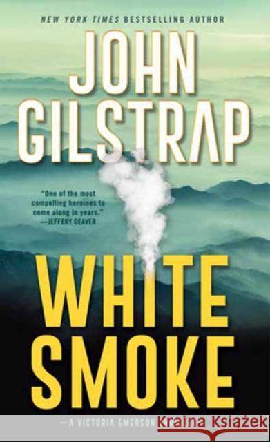 White Smoke: An Action-Packed Survival Thriller John Gilstrap 9780786050123