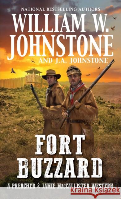 Fort Buzzard William W. Johnstone J. a. Johnstone 9780786050734 Kensington Publishing