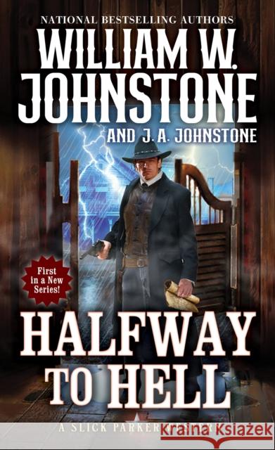 Halfway to Hell William W. Johnstone J. a. Johnstone 9780786051427 Pinnacle Books