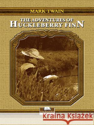 The Adventures of Huckleberry Finn Mark Twain 9780786274888