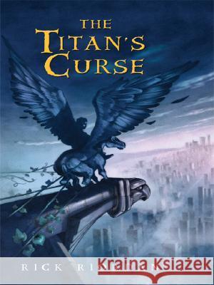 The Titan's Curse Rick Riordan 9780786297016 Thorndike Press