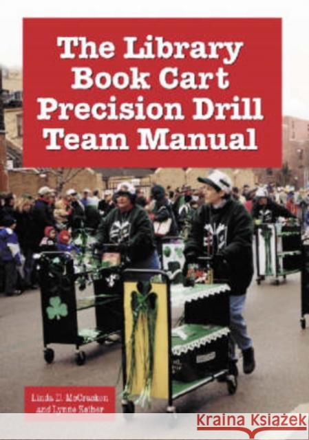 The Library Book Cart Precision Drill Team Manual Linda D. McCracken 9780786411597 McFarland & Company