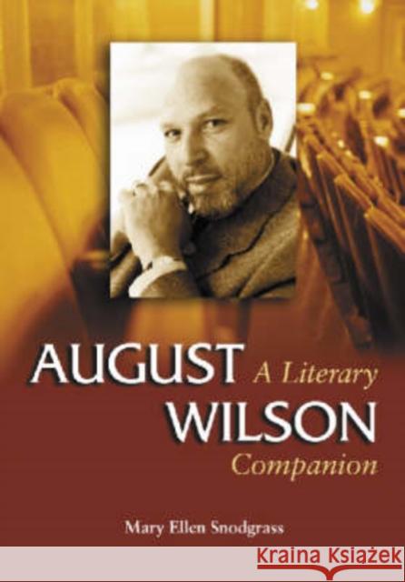 August Wilson Snodgrass, Mary Ellen 9780786419036 McFarland & Company