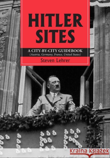 Hitler Sites Lehrer, Steven 9780786424542 McFarland & Company