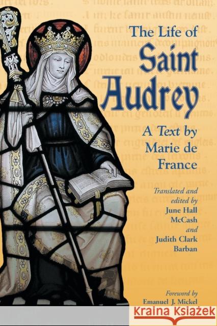 The Life of Saint Audrey: A Text by Marie de France McCash, June Hall 9780786426539 McFarland & Company