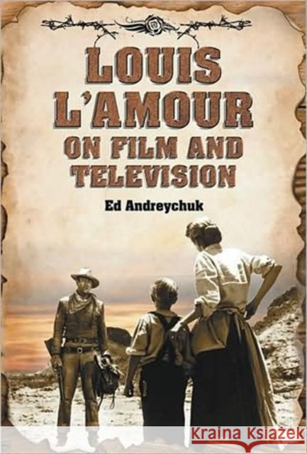 Louis l'Amour on Film and Television Andreychuk, Ed 9780786433360 McFarland & Company