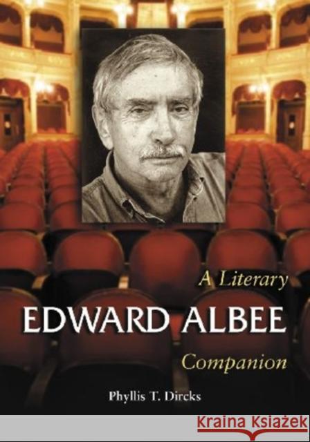 Edward Albee: A Literary Companion Dircks, Phyllis T. 9780786434015 McFarland & Company