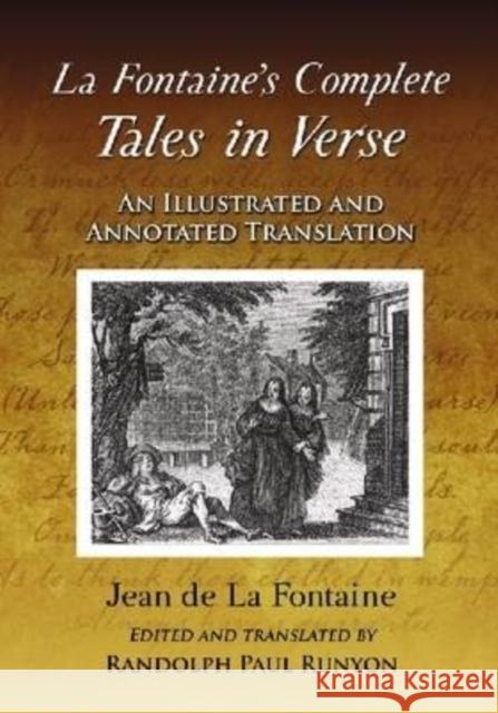 La Fontaine's Complete Tales in Verse: An Illustrated and Annotated Translation La Fontaine, Jean De 9780786441617 McFarland & Company