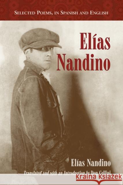 Elias Nandino: Selected Poems, in Spanish and English Nandino, Elías 9780786449057 McFarland & Company